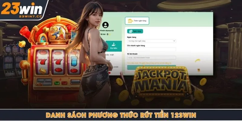 Danh sách phương thức rút tiền 123Win