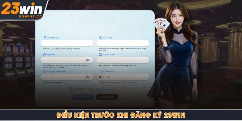 Điều kiện trước khi đăng ký 23Win