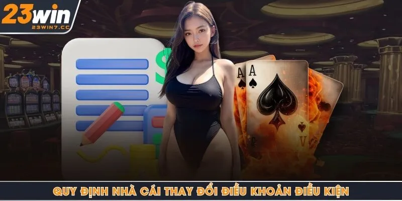Quy định nhà cái thay đổi điều khoản điều kiện