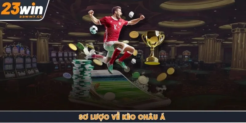 Sơ lược về kèo Châu Á