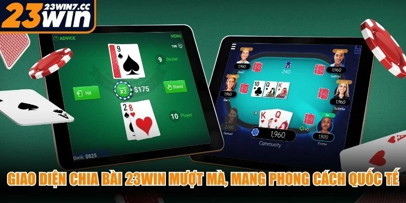 Giao diện chia bài 23WIN mượt mà, mang phong cách game bài quốc tế